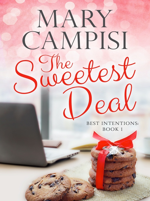 Title details for The Sweetest Deal by Mary Campisi - Available